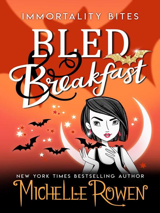 Title details for Bled & Breakfast by Michelle Rowen - Available